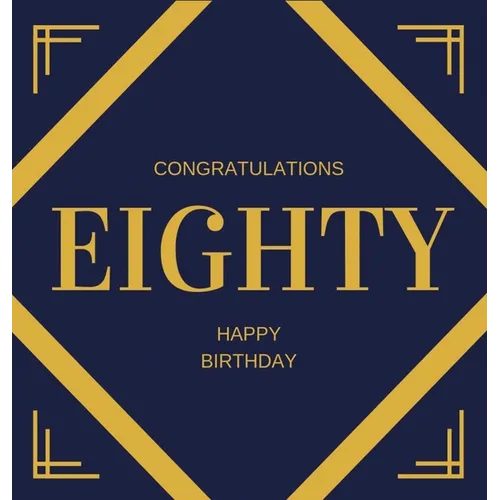 Happy 80th Birthday Guest Book (Hardcover): Happy 80th Birthday Guest book, party and birthday celebrations decor, memory book, eighty birthday, happy