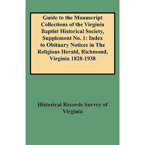 Guide to the Manuscript Collections of the Virginia Baptist Historical Society, Supplement No. 1: Index to Obituary Notices in the Religious Herald, R