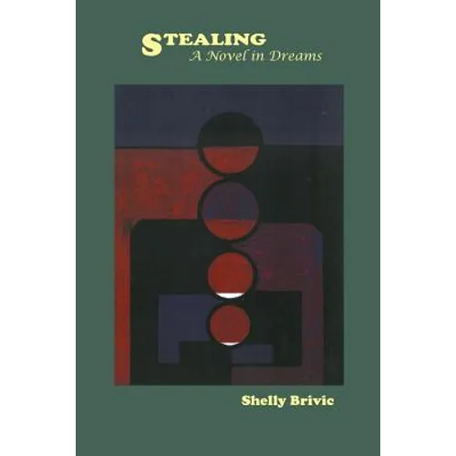 Stealing: A Novel in Dreams