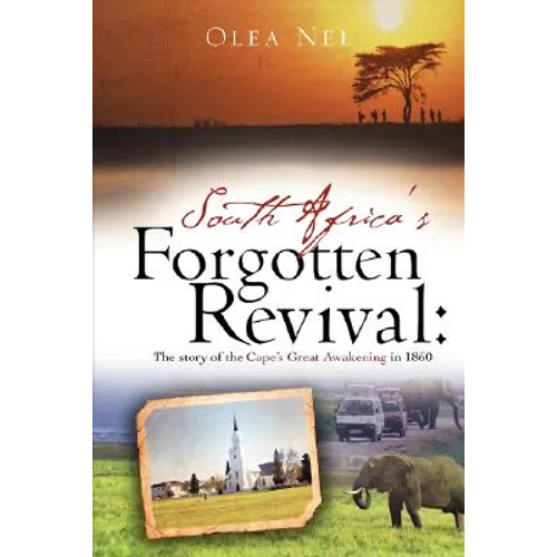 South Africa's forgotten revival: The story of the Cape's Great Awakening in 1860