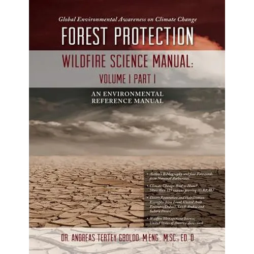 Global Environmental Awareness on Climate Change: Forest Protection - Wildfire Science Manual: Volume 1: Part 1