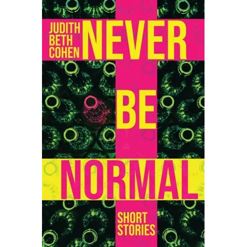 Never Be Normal