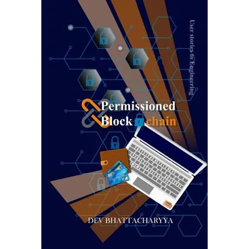 Permissioned Blockchain: User Stories to Engineering
