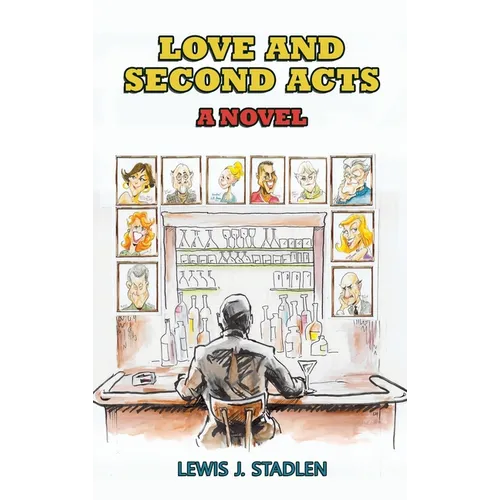 Love and Second Acts - A Novel