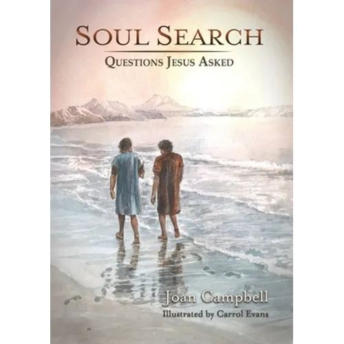 Soul Search: Questions Jesus Asked