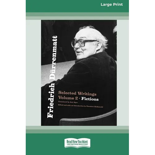 Friedrich Dürrenmatt, Volume 2: Selected Writings: Fictions [LP 16 Pt Edition]