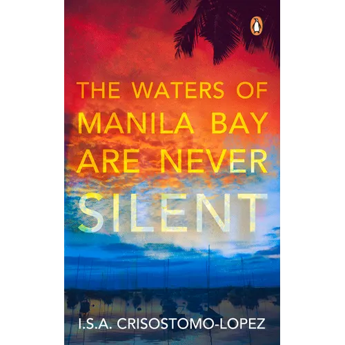 The Waters of Manila Bay Are Never Silent