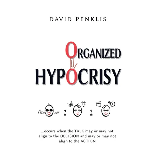 Organized Hypocrisy