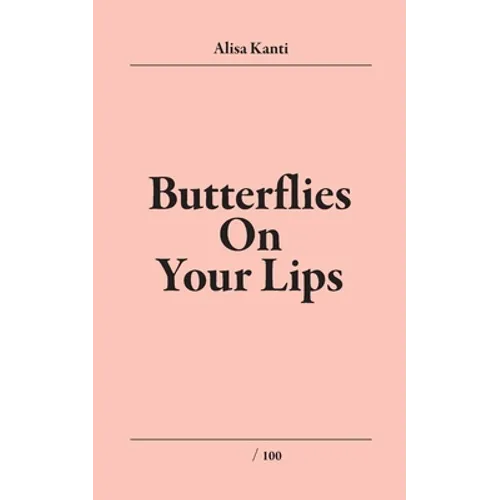 Butterflies on Your Lips: Butterflies on My lips