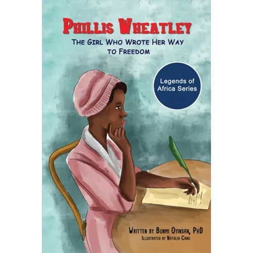 Phillis Wheatley: The Girl Who Wrote Her Way To Freedom