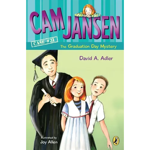 Cam Jansen and the Graduation Day Mystery #31