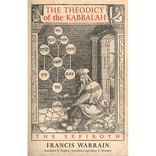 The Theodicy of the Kabbalah: The Sefiroth
