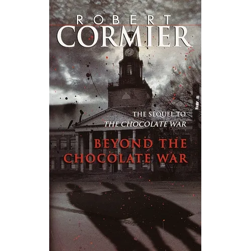 Beyond the Chocolate War