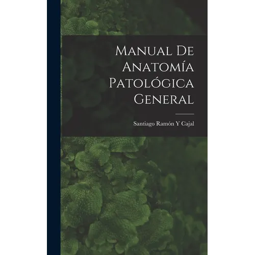 Manual De Anatomía Patológica General
