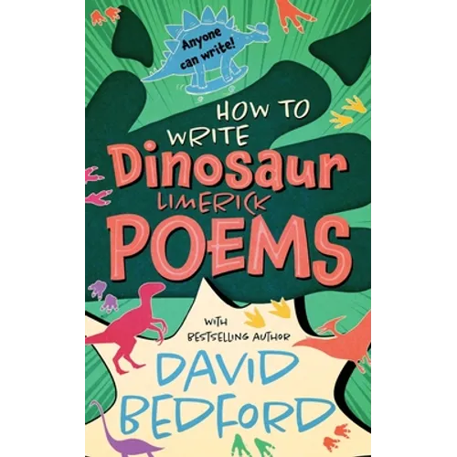 How to Write Dinosaur Limerick Poems: Anyone Can Write