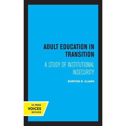 Adult Education in Transition: A Study of Institutional Insecurity