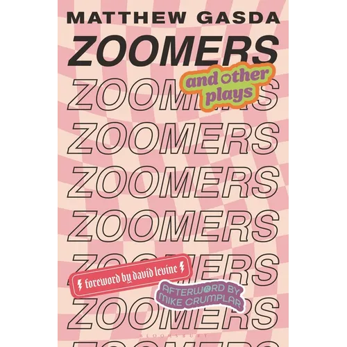 Zoomers and Other Plays