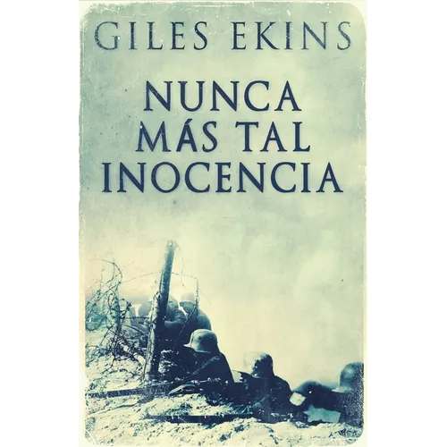 Nunca Más Tal Inocencia