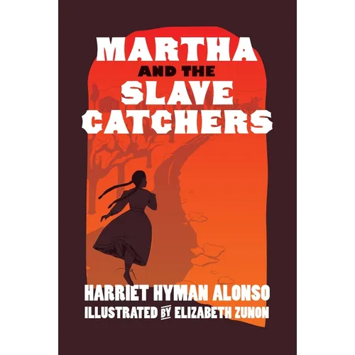 Martha and the Slave Catchers