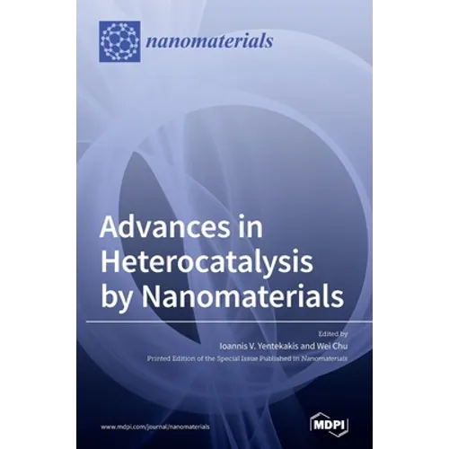 Advances in Heterocatalysis by Nanomaterials