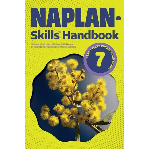 NAPLAN-Skills* Handbook 7: Year 7 Tests Preparation Guide
