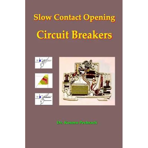 Slow Contact Opening Circuit Breakers