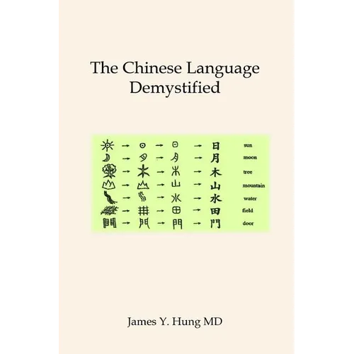 The Chinese Language Demystified