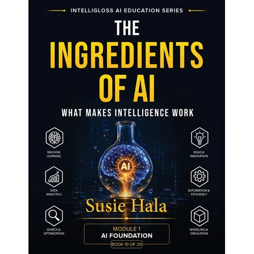 The Ingredients of AI: What Makes Intelligence Work