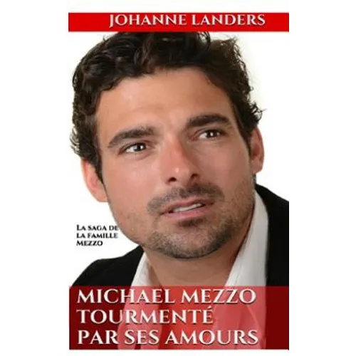 Michael Mezzo tourmente par ses amours