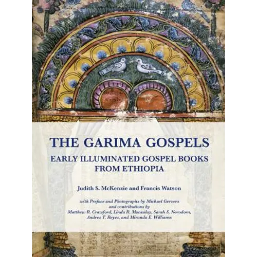 The Garima Gospels: Early Illuminated Gospel Books from Ethiopia
