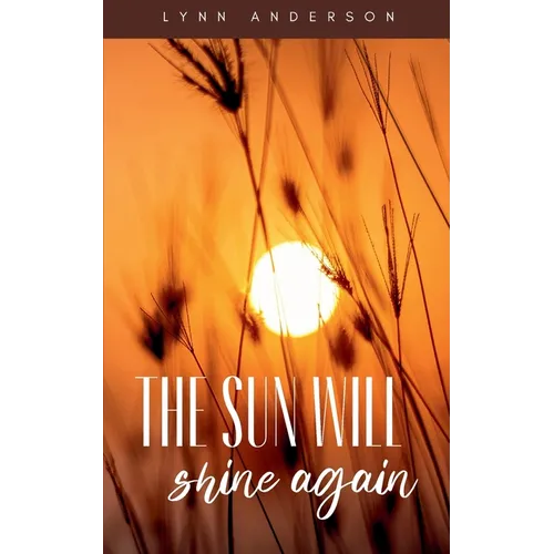 The sun will shine again