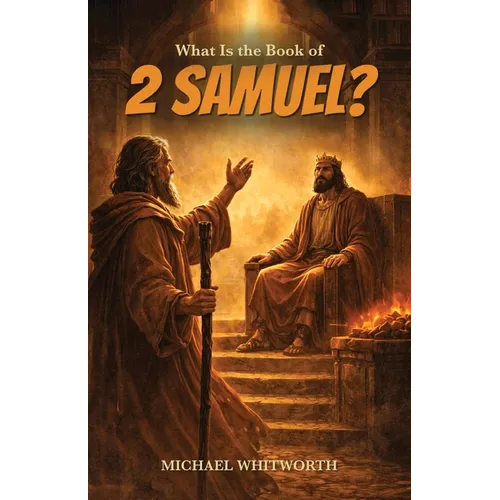 What Is the Book of 2 Samuel?