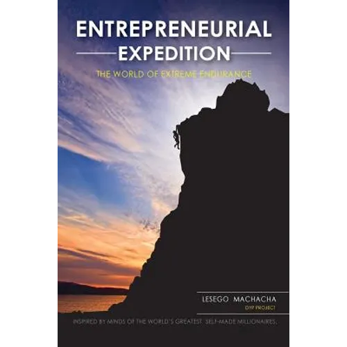 Entrepreneurial Expedition: The World of Extreme Endurance