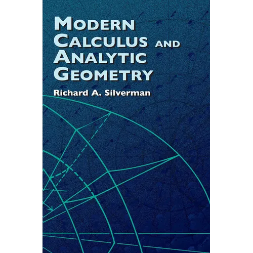 Modern Calculus and Analytic Geometry