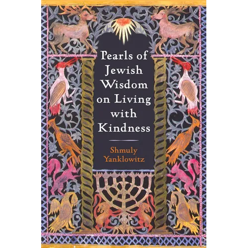 Pearls of Jewish Wisdom on Living with Kindness