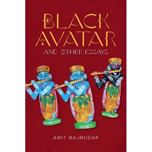 Black Avatar: And Other Essays