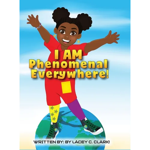 I AM Phenomenal Everywhere!