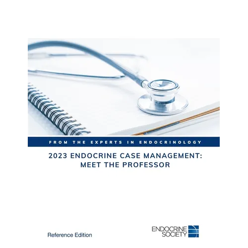 2023 Endocrine Case Management: Meet the Professor