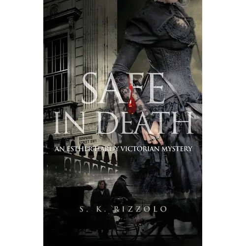 Safe in Death: An Esther Hardy Victorian Mystery