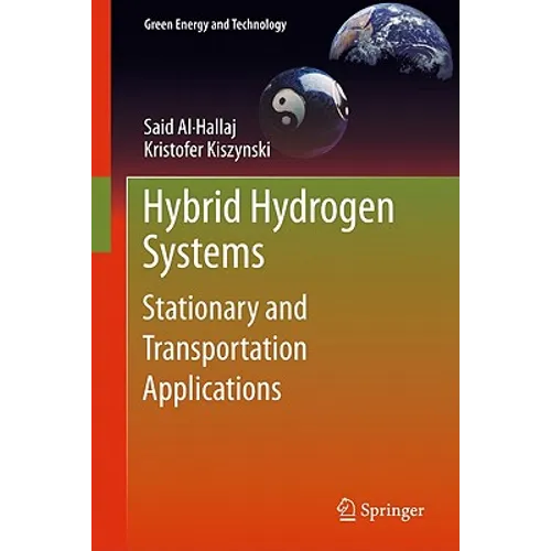 Hybrid Hydrogen Systems: Stationary and Transportation Applications