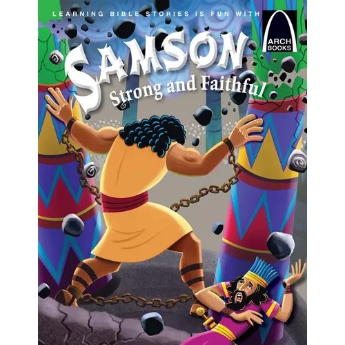 Samson Strong and Faithful - Arch Books