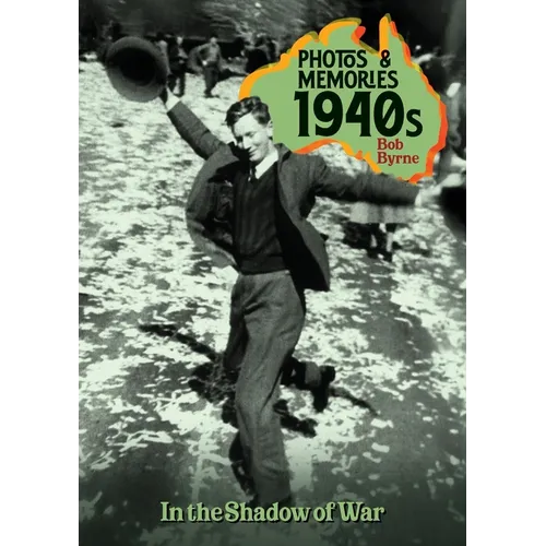 Photos & Memories 1940s: In the Shadow of War