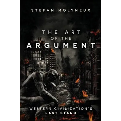 The Art of The Argument: Western Civilization's Last Stand