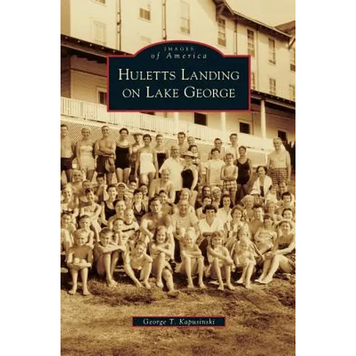 Huletts Landing on Lake George