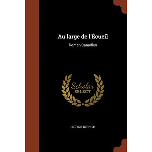 Au large de l'Écueil: Roman Canadien