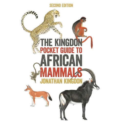 The Kingdon Pocket Guide to African Mammals: Second Edition