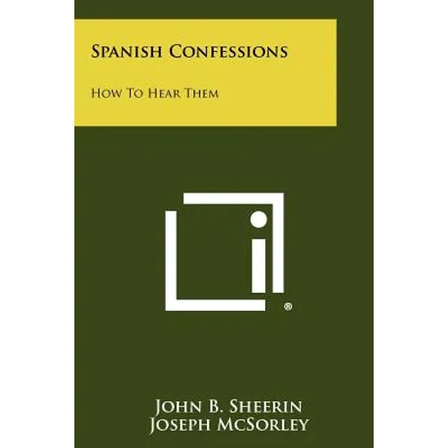 Spanish Confessions: How To Hear Them
