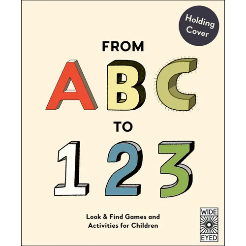 Alphabet of Alphabets and Number of Numbers: Look & Find Games and Activities for Children