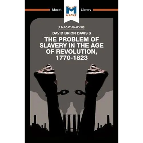 An Analysis of David Brion Davis's the Problem of Slavery in the Age of Revolution, 1770-1823