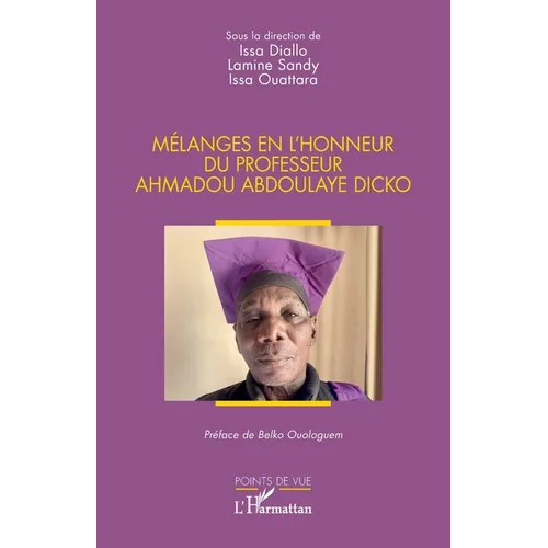 Mélanges en l'honneur du professeur Ahmadou Abdoulaye Dicko